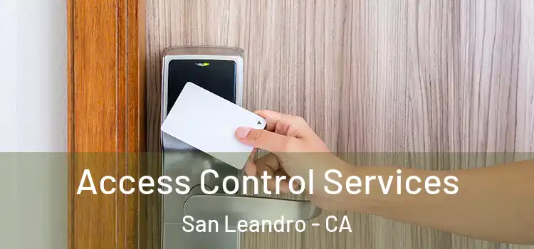  Access Control Services San Leandro - CA