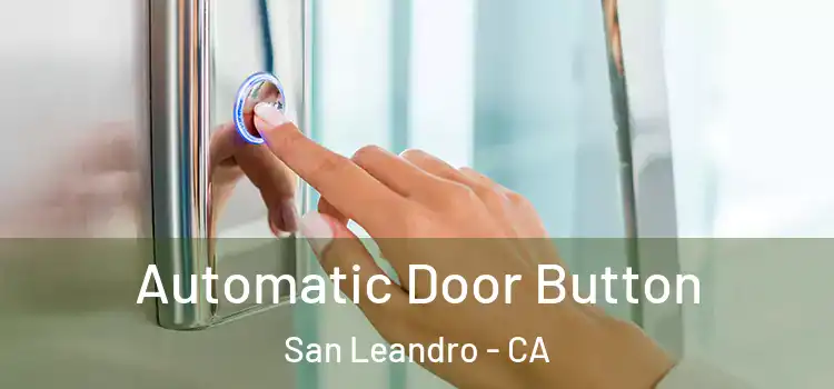  Automatic Door Button San Leandro - CA