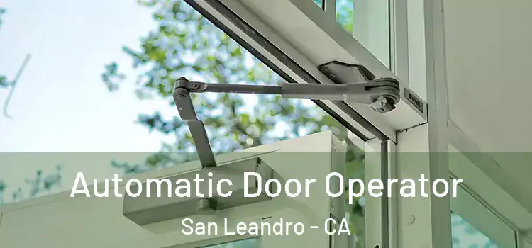  Automatic Door Operator San Leandro - CA