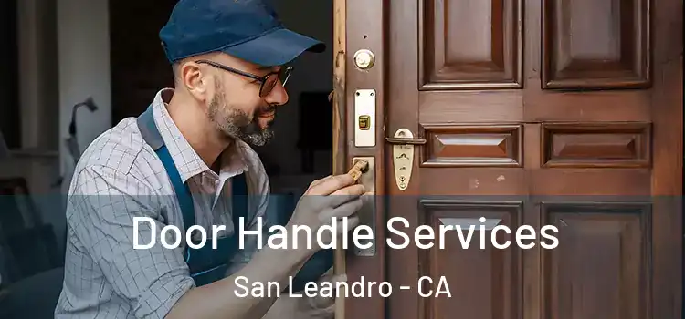  Door Handle Services San Leandro - CA