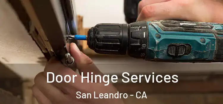  Door Hinge Services San Leandro - CA