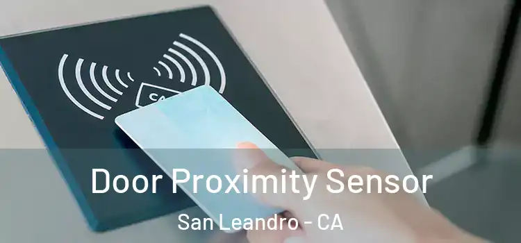 Door Proximity Sensor San Leandro - CA