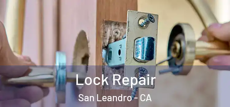  Lock Repair San Leandro - CA