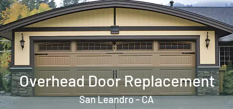  Overhead Door Replacement San Leandro - CA