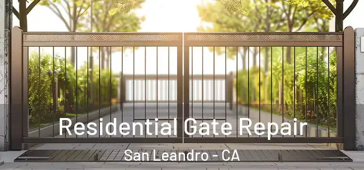  Residential Gate Repair San Leandro - CA