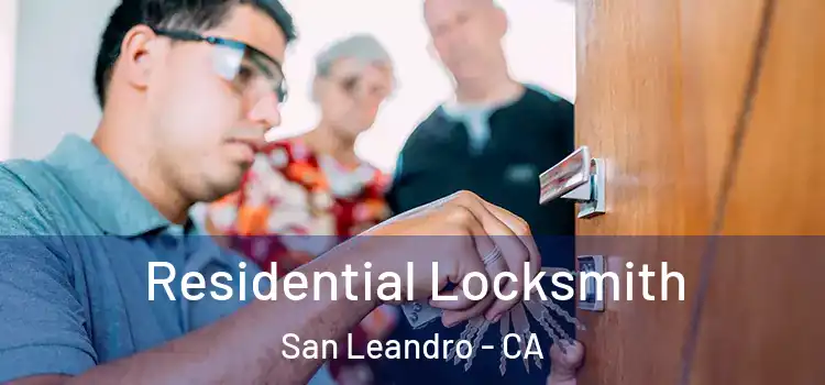  Residential Locksmith San Leandro - CA