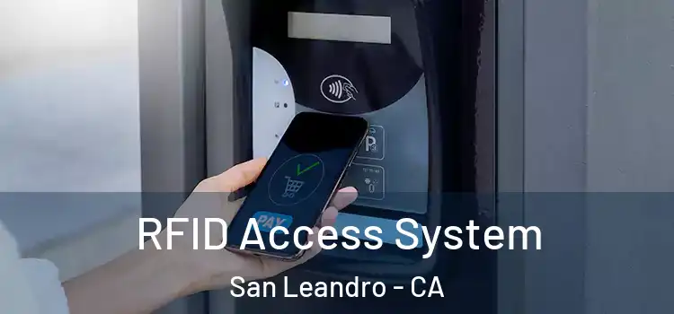  RFID Access System San Leandro - CA