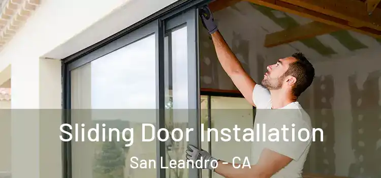 Sliding Door Installation San Leandro - CA