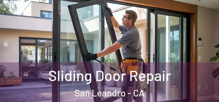  Sliding Door Repair San Leandro - CA