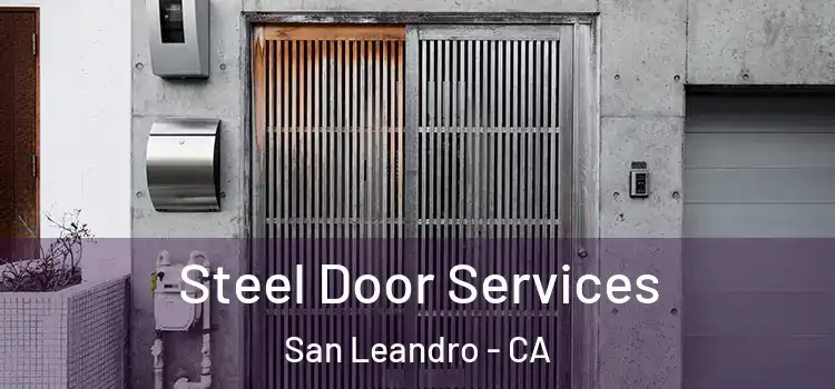  Steel Door Services San Leandro - CA